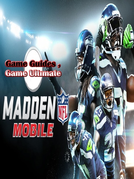 Title details for Madden NFL Mobile Walkthrough and Strategy Guide by Game Ultımate Game Guides - Available